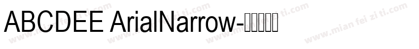 ABCDEE ArialNarrow字体转换